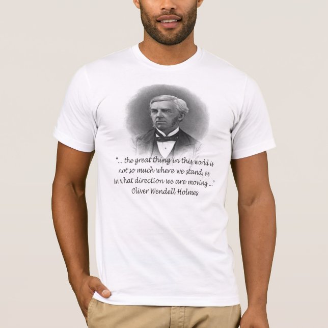 Oliver Wendell Holmes stativcitationstecken T Shirt (Framsida)