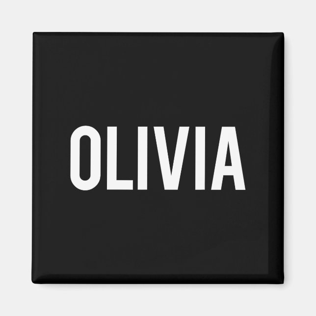 Olivia - Cool New Funny Name Fan Gift Tee  Magnet (Framsidan)