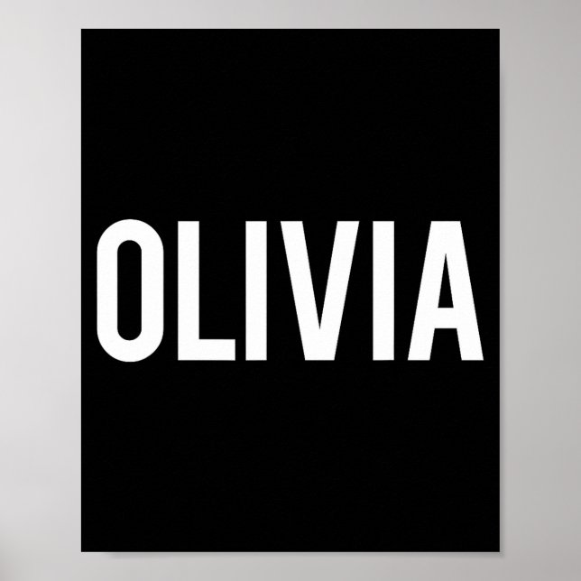 Olivia - Cool New Funny Name Fan Gift Tee  Poster (Framsidan)