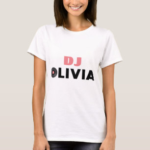 Olivia DJ T Shirt