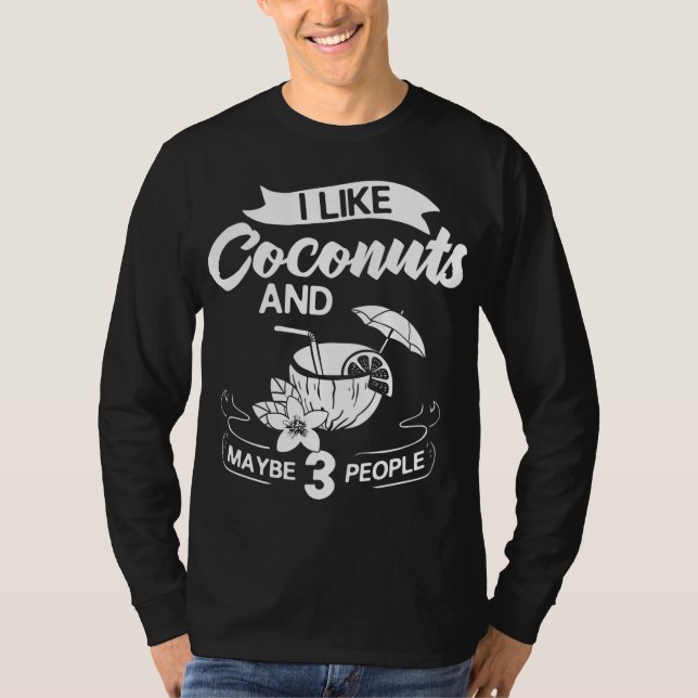 Olja från Coconut Mjölk Vatten Cream Träd Fruit Ha T Shirt (Framsida)