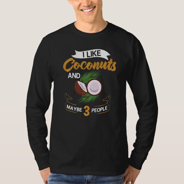 Olja från Coconut Mjölk Vatten Cream Träd Fruit Ha T Shirt (Framsida)