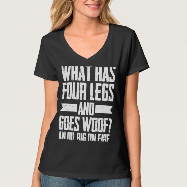 Oljeborrning Humor Fracker Fracking Oilfield T Shirt (Framsida)