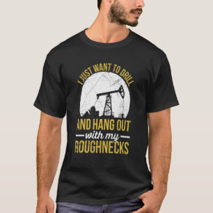 Oljeborrningsrör för oljeborrhålsrutin t shirt