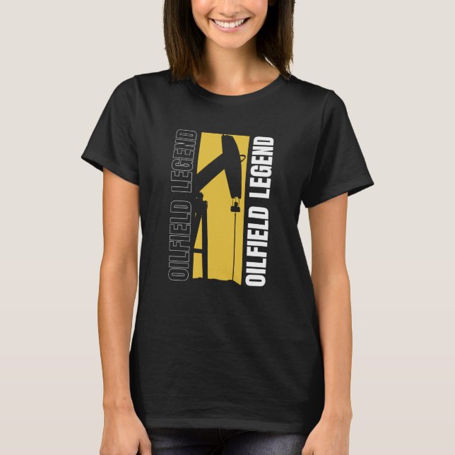 Oljefältslegend Fracking Fracker Oljeborrning T Shirt (Framsida)
