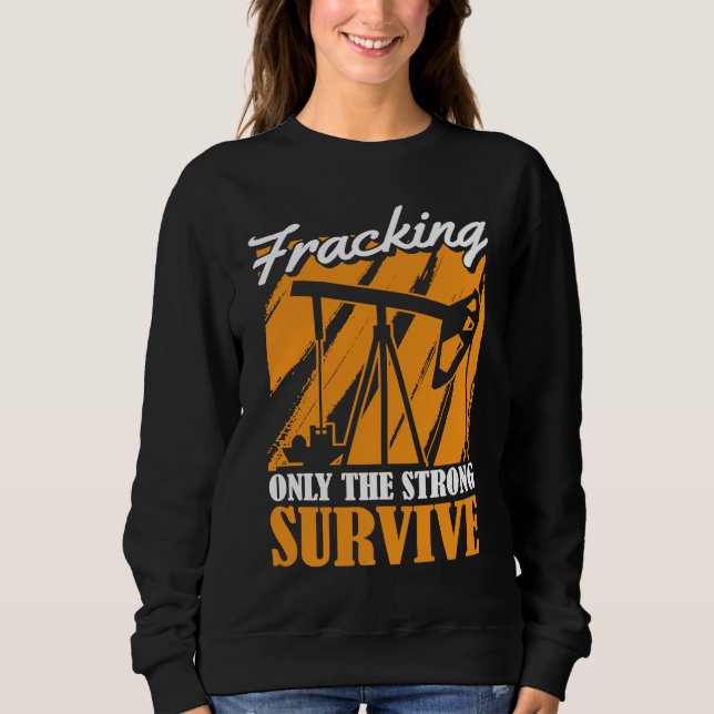 Oljeområde Överleva Fracker  Oljeborrning Fracking T Shirt (Framsida)