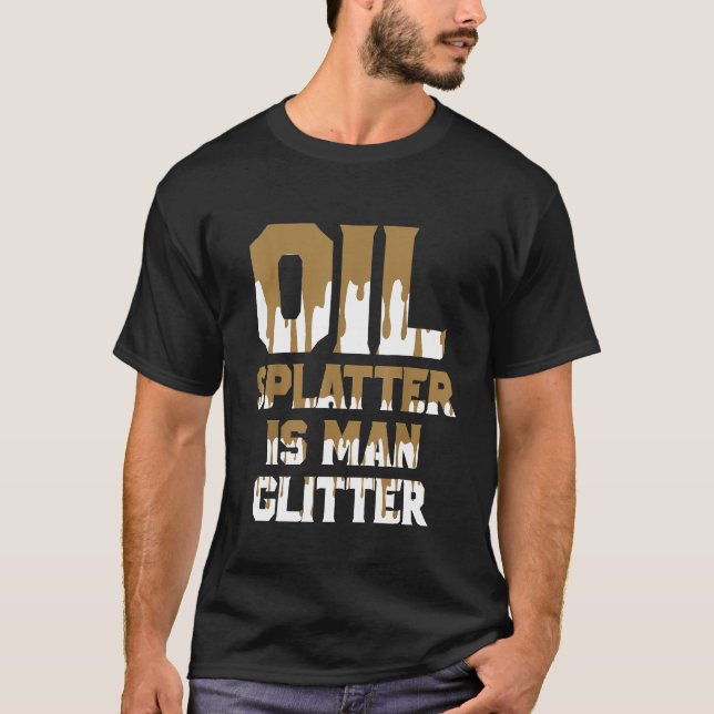 Oljesprut Är Man Glitter T Shirt (Framsida)