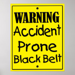 Olyckan Prone Black Bälte Poster