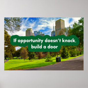 Om affärsmöjligheten inte knackar bygg en dörr poster