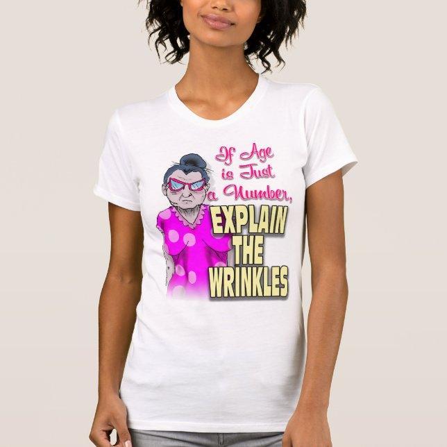 Om åldern bara är ett tal, förklara sköljningen t shirt (Framsida)