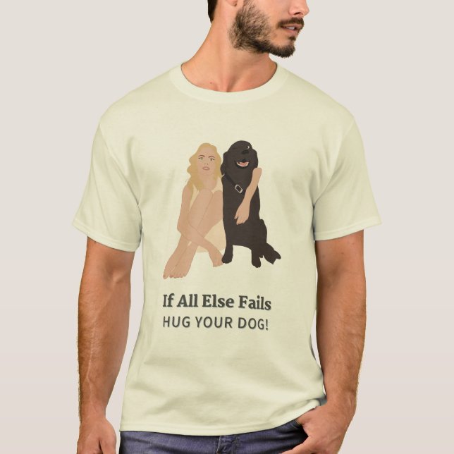 Om allt annat Misslyckas Hugga din Hund T Shirt (Framsida)