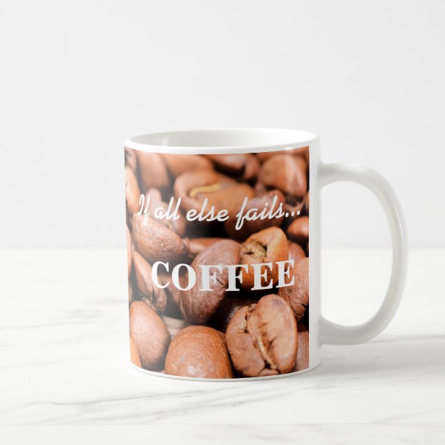 Om allt annat misslyckas...- Kaffe kopp (Höger)