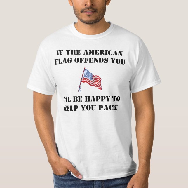Om amerikanska flaggan kränker dig tee shirt (Framsida)