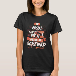 Om ansiktet inte kan laga det, så är vi alla sårad t shirt
