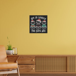 Om är där katterna är Festive Helgdag Poster