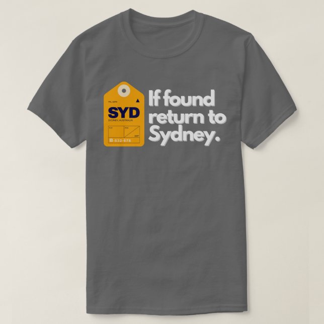 Om återkomst till Sydney hittats T Shirt (Design framsida)