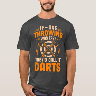 Om Ax Theyx27d hade lätt dragning, så roterar det T Shirt