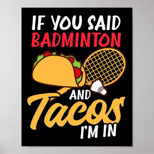 Om Badminton och Tacos är jag i designbadminton Poster (Framsidan)