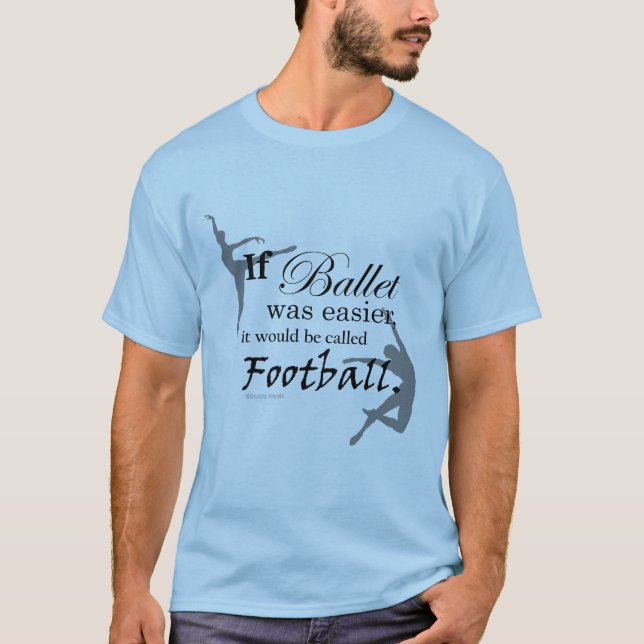 Om balett var…, T-tröja (anpassade) Tee (Framsida)