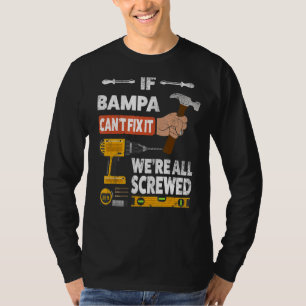 Om Bampa inte kan fixa det är vi alla körda handym T Shirt