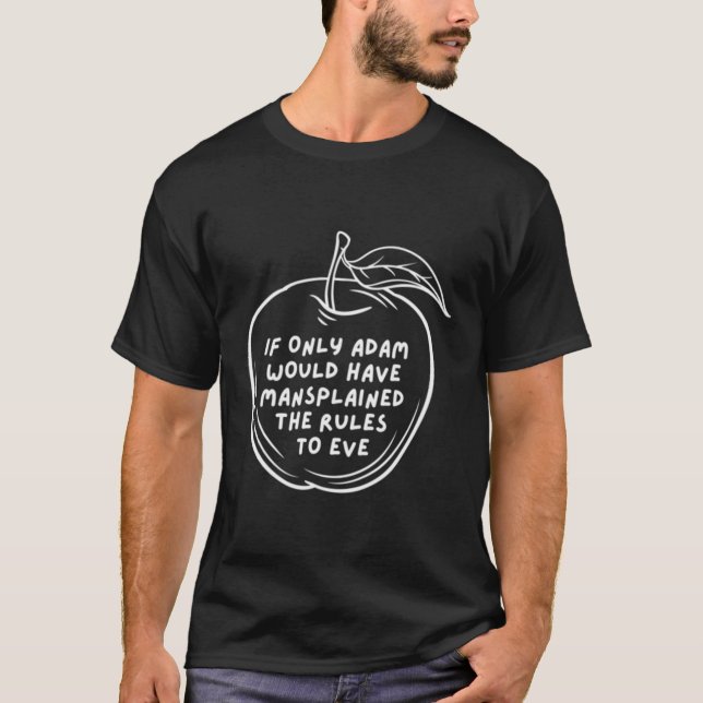 Om bara Adam hade låtit Regler gå till Kväll T Shirt (Framsida)