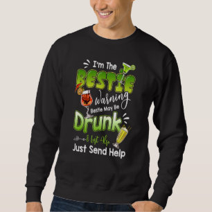 Om Bestie Warning Bestie kommer att vara Drunk Mat Lång Ärmad Tröja