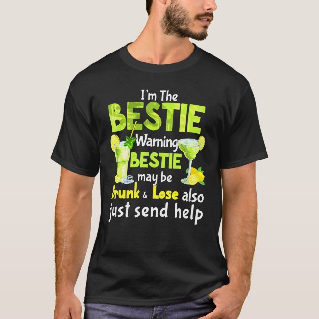 Om Borttappad Drunk, gå tillbaka till Bestie är ja T Shirt (Framsida)