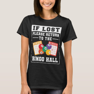 Om Borttappad, gå tillbaka till Bingo Hall Funny T Shirt
