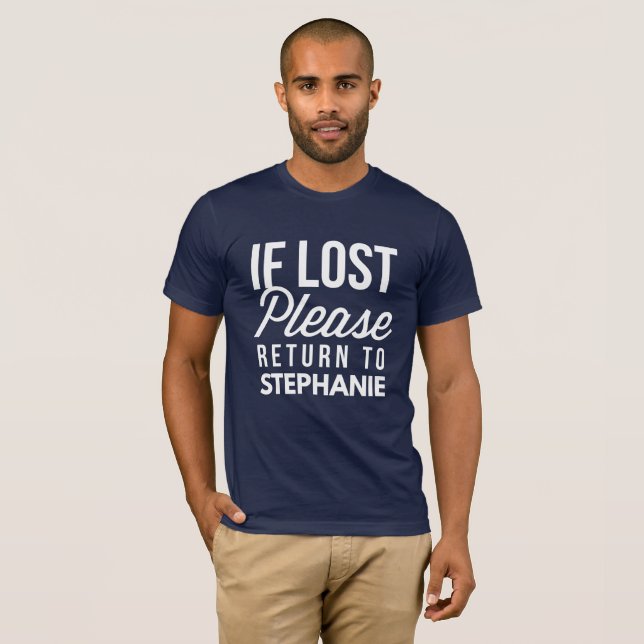 Om borttappadt, behaga retur till Stephanie T-shirt (Hel framsida)