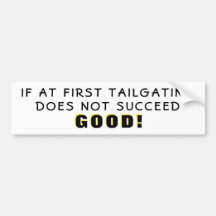 Om Bra Bumper Sticker Misslyckas första gången vid