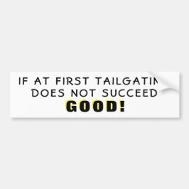 Om Bra Bumper Sticker Misslyckas första gången vid Bildekal