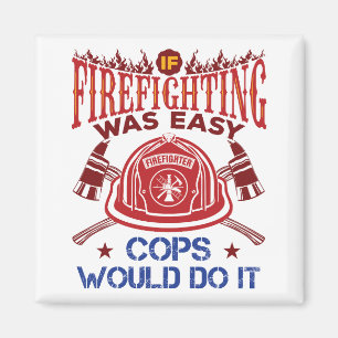 Om brandsläckning var lätt att använda Firefighter Magnet