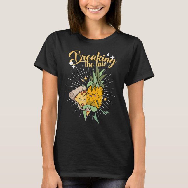 om brott mot lagen om ananas Pizza Hawaii Pizza T Shirt (Framsida)