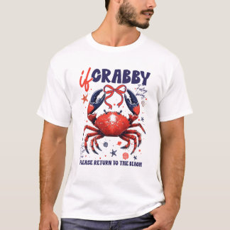 Om Crabby Vänligen Återvänd Till Stranden Rolig So T Shirt