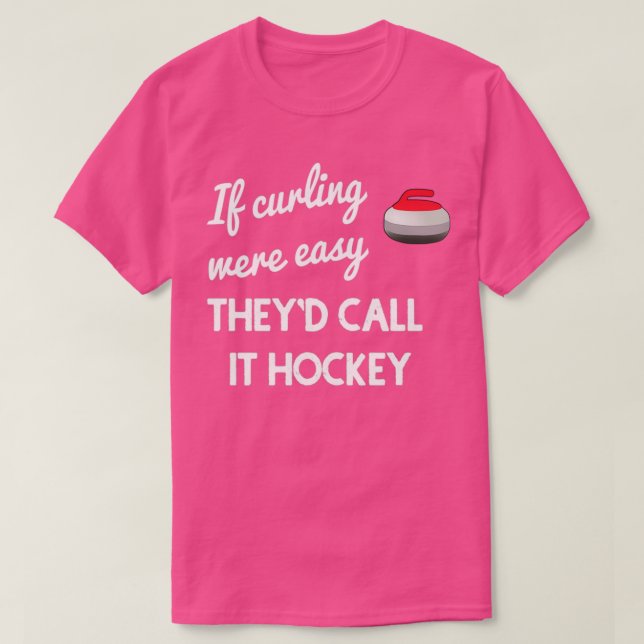 Om Curling var lätt T Shirt (Design framsida)