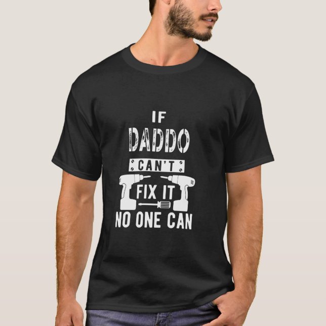 Om Daddo inte kan åtgärda det kan ingen morfar T Shirt (Framsida)