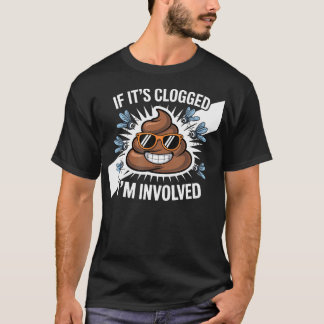 Om den är igensatt ÄR JAG T Shirt