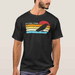 Om den flyger den spionerar den på konspirationste t shirt