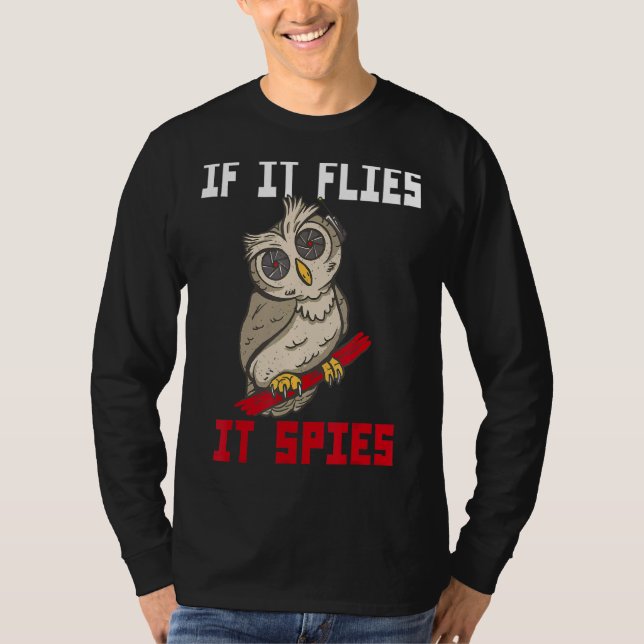 Om den flyger den sprider den Uggla fågelkonspirat T Shirt (Framsida)