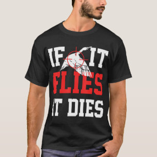 Om den flyger dör den - Anka Hunting Apparel Goose T Shirt