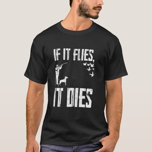 Om den flyger dör den t shirt (Framsida)