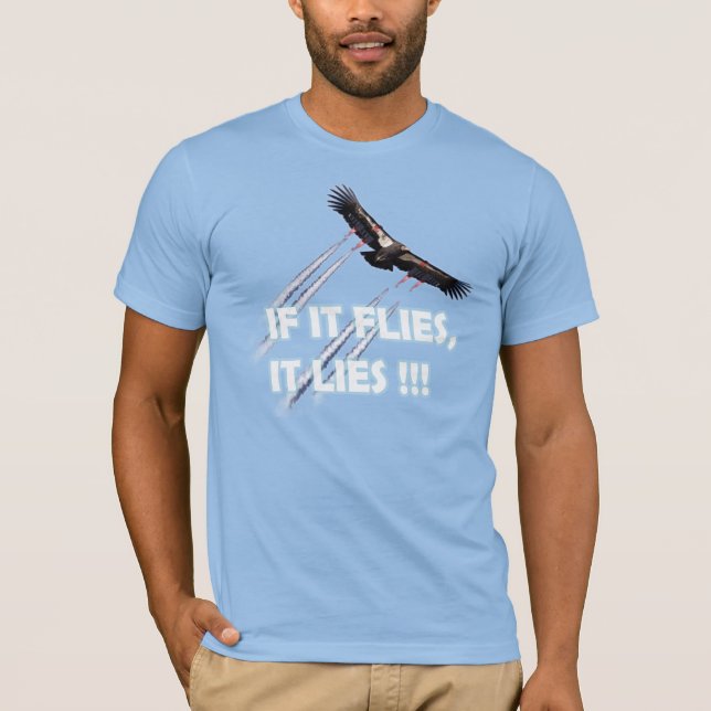 Om den flyger ljuger den... t shirt (Framsida)