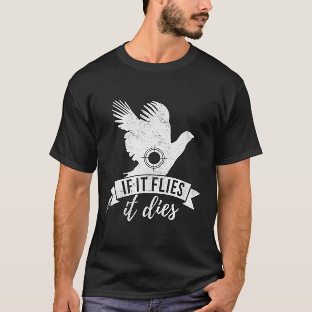 Om den flyger så dör den... t shirt (Framsida)