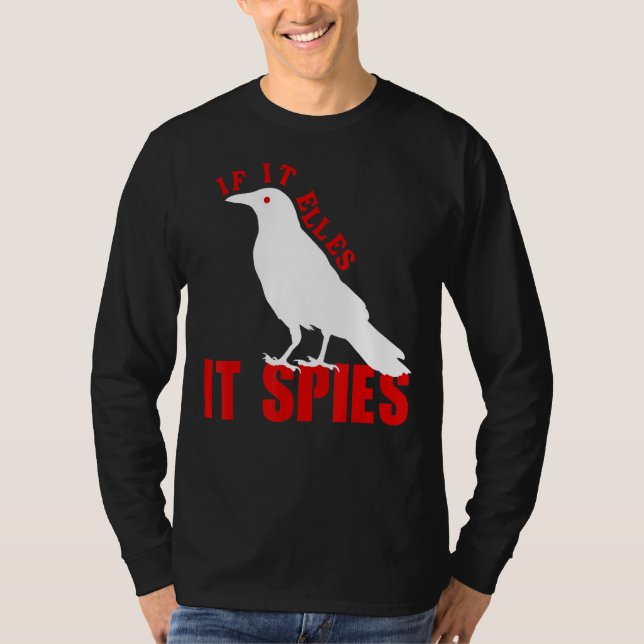 Om den flyger sprider den fåglarnas konspiration,  t shirt (Framsida)