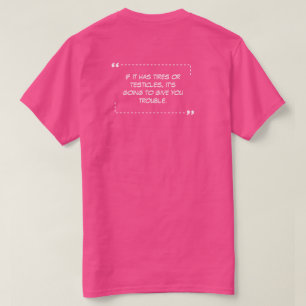 Om den har däck Rosa T-shirt
