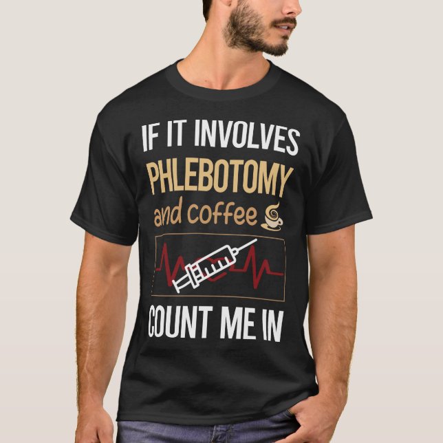 Om den innehåller caféflebotomi Phlebotomist T Shirt (Framsida)