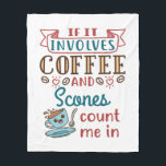 Om den innehåller kaffe och kokoner räknas jag in  fleecefilt<br><div class="desc">Cute-gåva till någon som kärlek äter koner och dricker kaffe.</div>