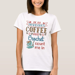 Om den innehåller kaffe och krockantal i mig t shirt