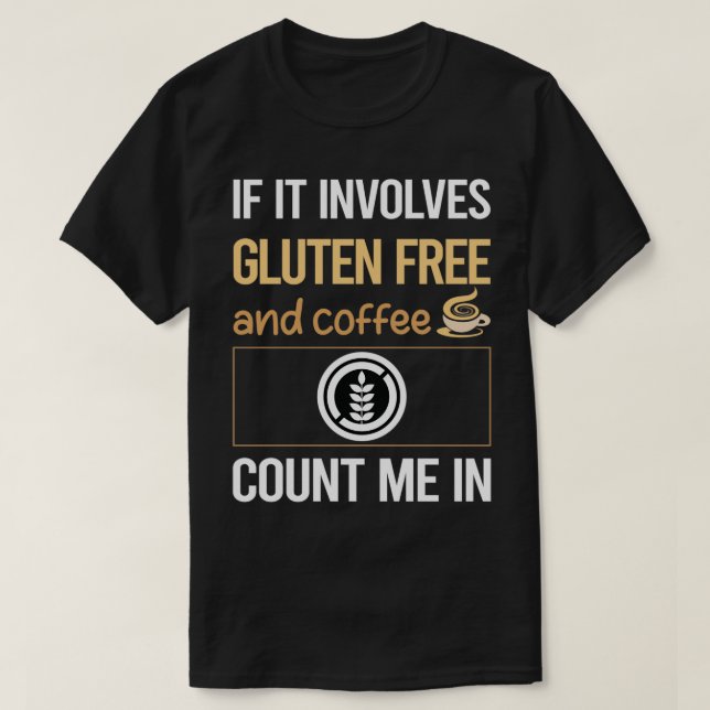 Om den innehåller kaffe utan gluten t shirt (Design framsida)