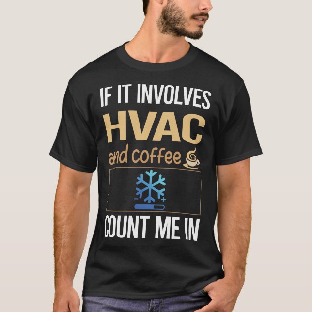 Om den omfattar kaffe HVAC T Shirt (Framsida)